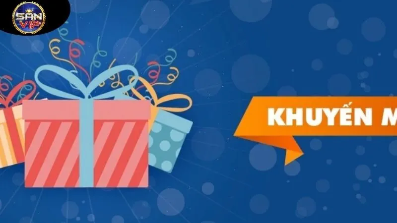 Sanvip - Nổ Hũ Bắn Cá cho Android/Ios - Tải App Sanvip 2025 35 cac-khuyen-mai-hien-co-tren-cong-game-sanvip